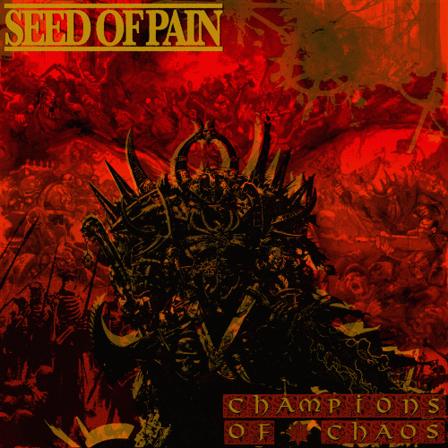 Seed Of Pain : Champions of Chaos